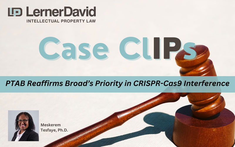 PTAB Reaffirms Broad’s Priority